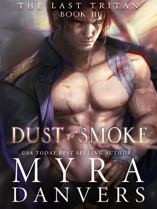 Title details for Dust to Smoke by Myra Danvers - Available